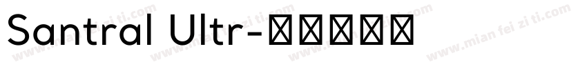 Santral Ultr字体转换